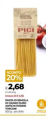 Coop PASTA DI SEMOLA DI GRANO DURO ANTICHI PODERI TOSCANI offerta
