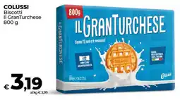 Coop COLUSSI Biscotti Il GranTurchese 800 g offerta