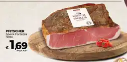 Coop PFITSCHER Speck Fortezza l'etto offerta