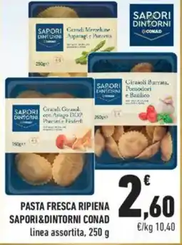 Conad City Pasta fresca ripiena SAPORI&DINTORNI CONAD offerta