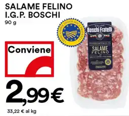 Coop Salame felino I.G.P. BOSCHI offerta