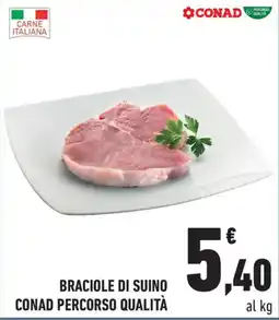 Conad City Braciole di suino CONAD PERCORSO QUALITÀ offerta