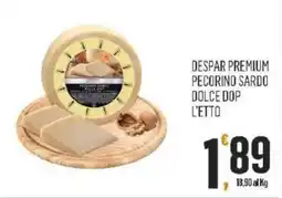 Vibian Despar premium pecorino sardo dolce dop l'etto offerta