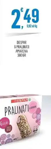 Vibian Despar 6 pralinati amarena offerta