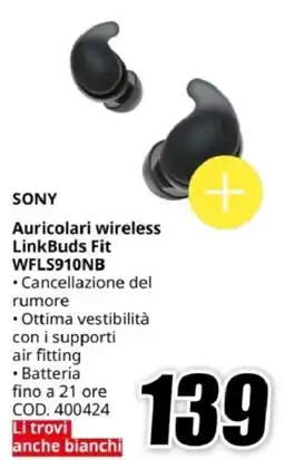 MediaWorld SONY Auricolari wireless LinkBuds Fit WFLS910NB offerta
