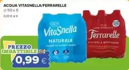 Tigre Acqua VITASNELLA/FERRARELLE offerta