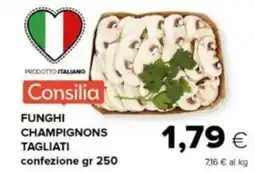 Tigre Consilia funghi champignons tagliati offerta