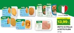 Tigre Petto di pollo a fette FILENI offerta