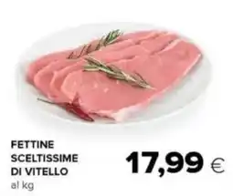 Tigre Fettine sceltissime di vitello offerta