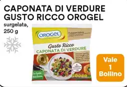 Coop Caponata di verdure gusto ricco OROGEL offerta