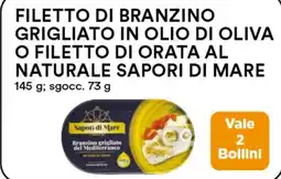 Coop Filetto di branzino grigliato in olio di oliva o filetto di orata al naturale SAPORI DI MARE offerta