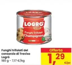 Eurospar Funghi trifolati del consorzio di Treviso Logrò offerta