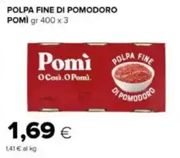 Tigre Polpa fine di pomodoro POMÌ offerta
