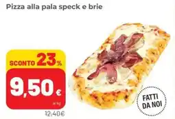 Coop Superstore Pizza alla pala speck e brie offerta