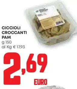 Ciccioli croccanti PAM