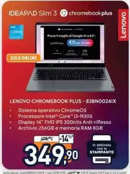 Unieuro LENOVO CHROMEBOOK PLUS - 83BN0024IX offerta