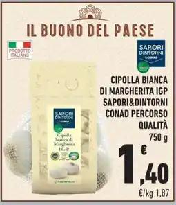 Conad Cipolla Bianca di Margherita IGP offerta