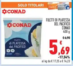 Conad FILETTI DI PLATESSA DEL PACIFICO CONAD offerta