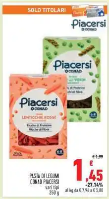 Conad PASTA DI LEGUMI CONAD PIACERSI offerta