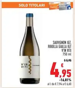 Conad SAUVIGNON IGT, RIBOLLA GIALLA IGT V'IN VITI offerta