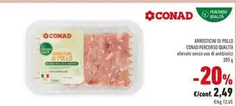 Conad ARROSTICINI DI POLLO CONAD PERCORSO QUALITÀ offerta