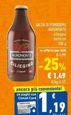 Conad Salsa di Pomodoro Agromonte offerta