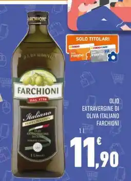 Conad Olio Extravergine di Oliva Italiano Farchioni offerta