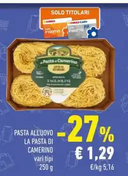 Conad Pasta all'uovo La Pasta di Camerino offerta