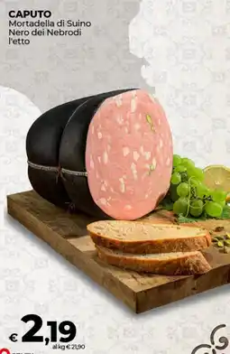 Coop Radenza CAPUTO Mortadella di Suino Nero dei Nebrodi offerta