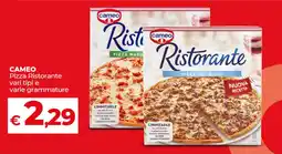 Coop Radenza CAMEO Pizza Ristorante vari tipi e varie grammature offerta
