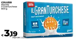 Coop Radenza COLUSSI Biscotti Il GranTurchese offerta