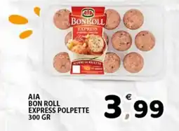 Premium Supermercati Aia bon roll express polpette offerta