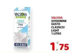 Premium Supermercati Valsoia soyadrink gusto classico/ light offerta