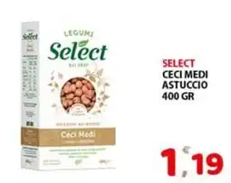 Premium Supermercati Select ceci medi astuccio offerta