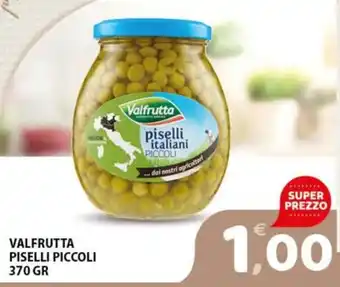 Premium Supermercati Valfrutta piselli piccoli offerta