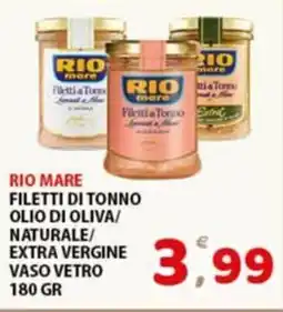 Premium Supermercati Rio mare filetti di tonno olio di oliva/ naturale/ extra vergine vaso vetro offerta