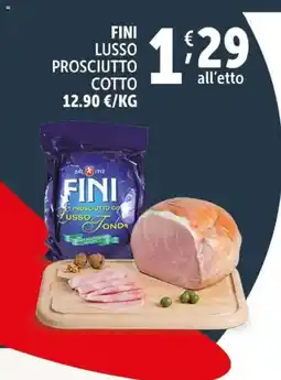 Deco Supermercati Fini lusso prosciutto cotto offerta