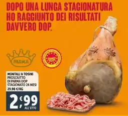 Deco Supermercati Montali & tosini prosciutto di parma dop stagionato 24 mesi offerta