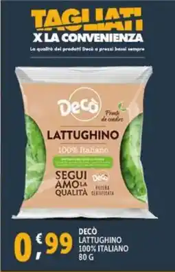 Deco Supermercati Decò lattughino 100% italiano offerta