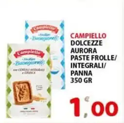 Premium Supermercati Campiello dolcezze aurora paste frolle/ integrali/ panna offerta