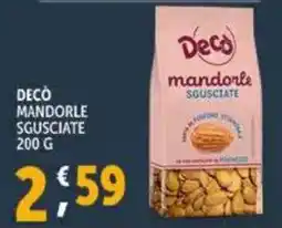 Deco Supermercati Decò mandorle sgusciate offerta