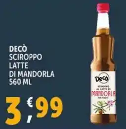 Deco Supermercati Decò sciroppo latte di mandorla offerta