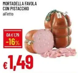 Galassia Mortadella favola con pistacchio offerta