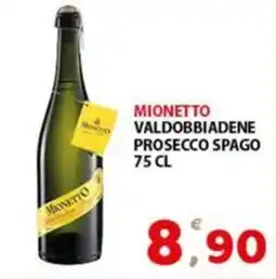 Premium Supermercati Mionetto valdobbiadene prosecco spago offerta