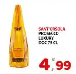 Premium Supermercati Sant'orsola prosecco luxury doc offerta