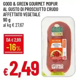 Galassia Good & green gourmet mopur al gusto di prosciutto crudo affettato vegetale offerta