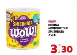 Premium Supermercati Wow bobina monorotolo smisurata 2 veli offerta