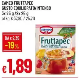 Galassia Cameo fruttapec gusto equilibrato/intenso offerta