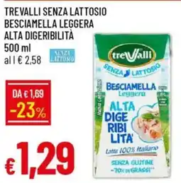 Galassia Trevalli senza lat tosio besciamella leggera alta digeribilità offerta