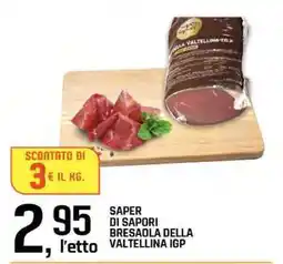 Famila SAPER DI SAPORI BRESAOLA DELLA VALTELLINA IGP offerta
